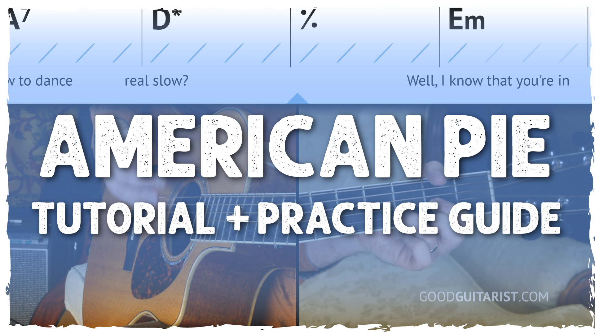 American Pie Guitar Tutorial Don McLean Guitar Lesson, Chords + Strumming