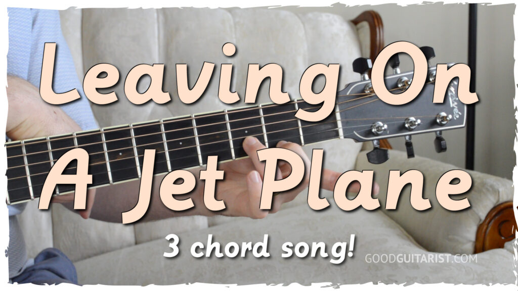 leaving on a jet plane guitar tutorial