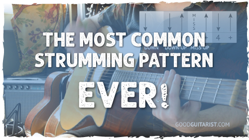 The Most Common Strumming Pattern EVER!