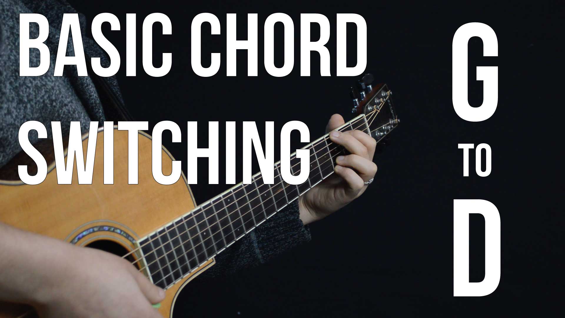 G to D Chord Transition Practice & Other Important Chord Switching