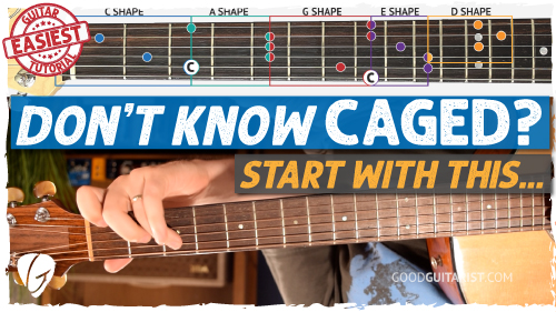 Still Don’t Know CAGED? THIS is the SIMPLEST WAY to Learn it!