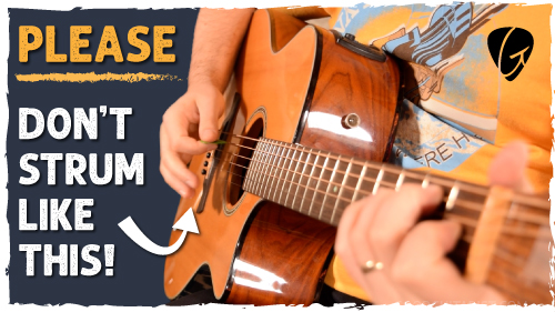 8 Strumming Mistakes that will SABOTAGE your SOUND!