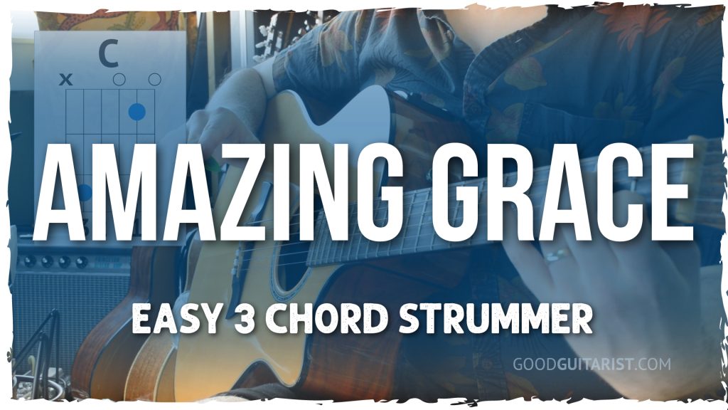 Amazing Grace Guitar Tutorial