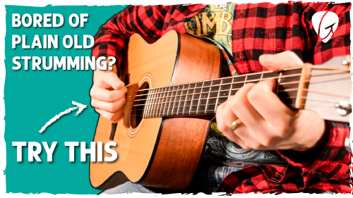 Easy strumming trick breathes new life into familiar chord progressions