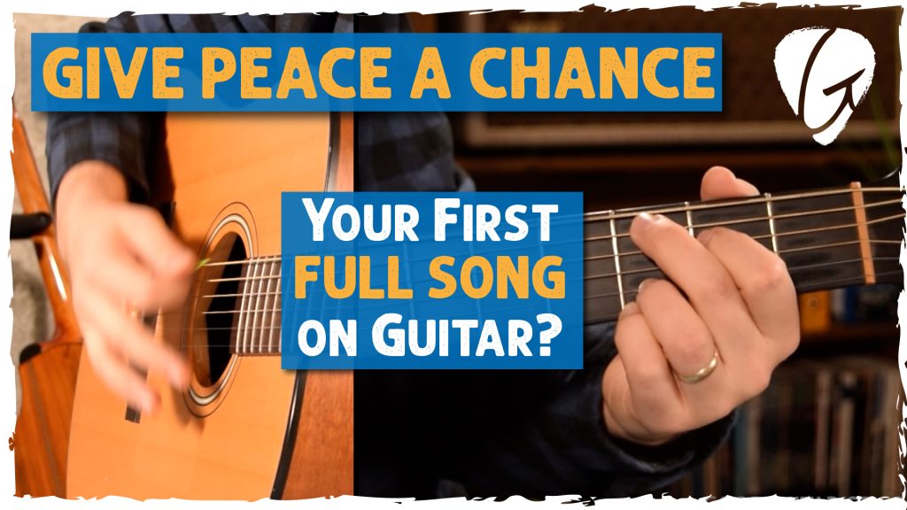 Give Peace A Chance Guitar Tutorial
