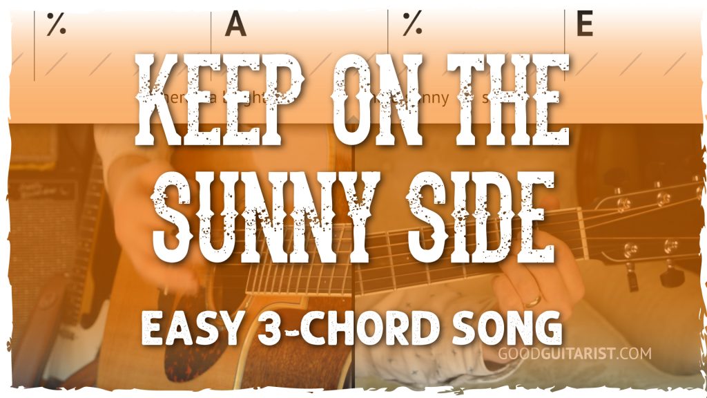 Keep On The Sunny Side Guitar tutorial