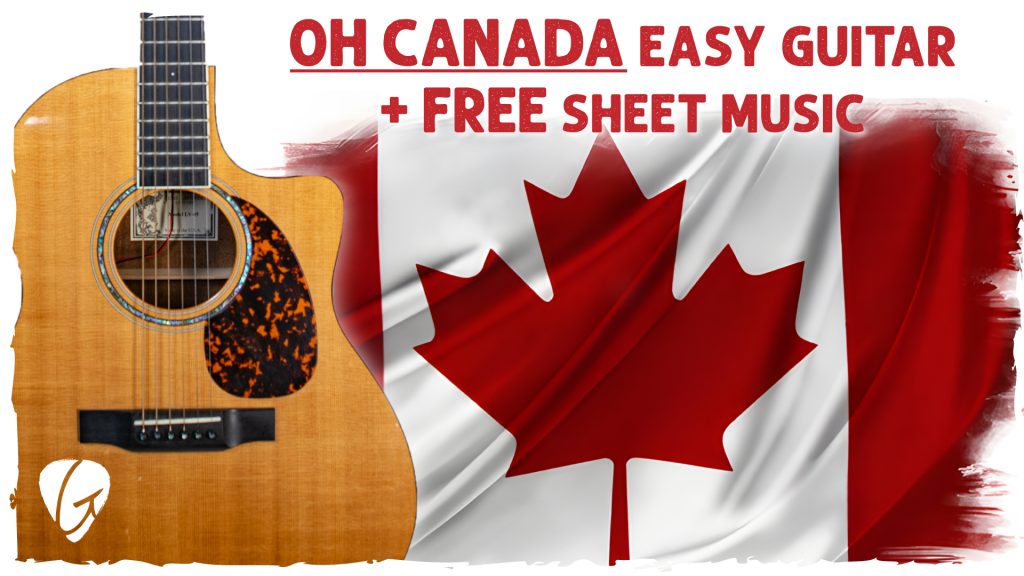 Oh Canada Guitar Tutorial