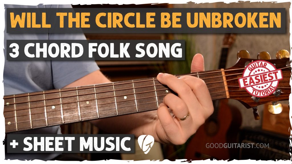 Will The Circle Be Unbroken Guitar Tutorial