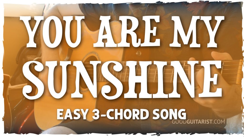 You Are My Sunshine Guitar Tutorial