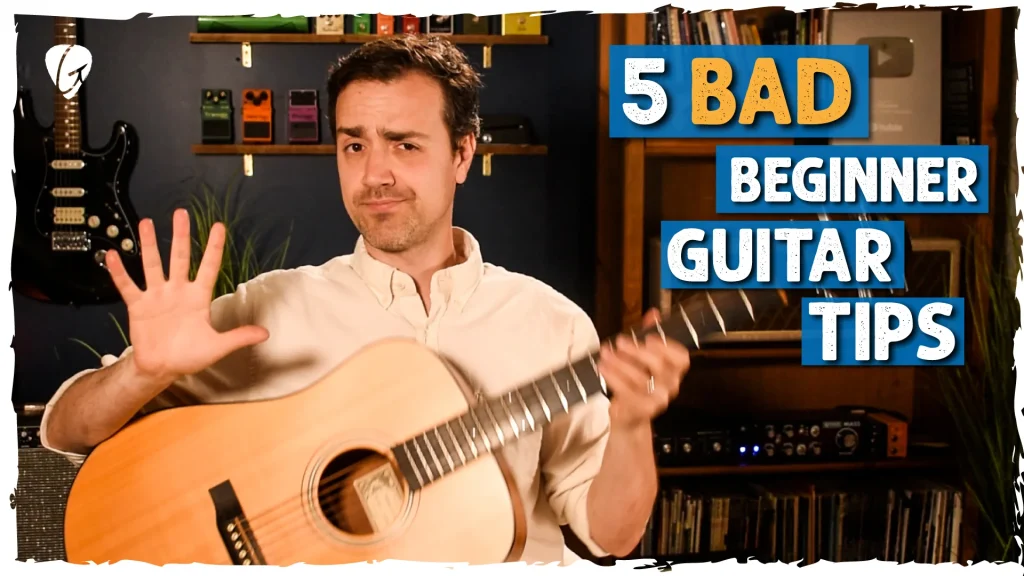 Bad Beginner Guitar Tips