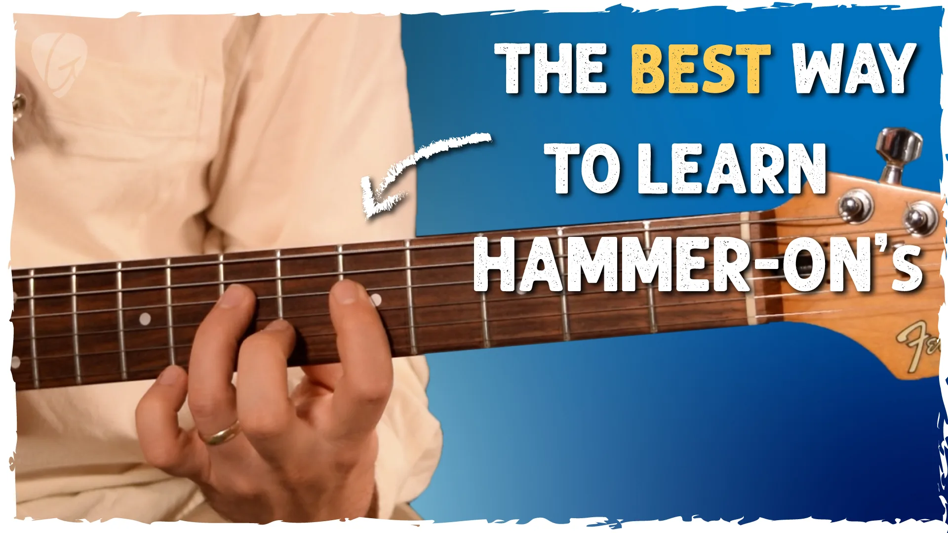 How to Master Hammer-Ons on Guitar