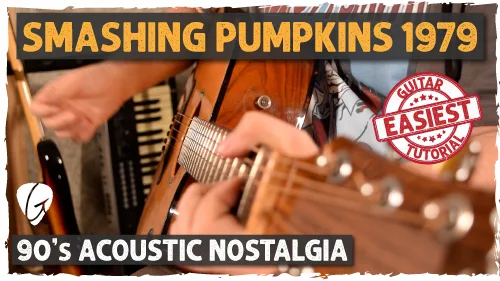 1979 Guitar Tutorial | Smashing Pumpkins Easy Guitar Lesson