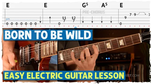 Born to Be Wild Guitar Tutorial | Electric Lesson for Steppenwolf’s Rock Anthem