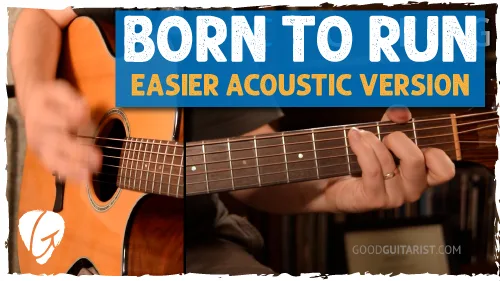 Learn Born To Run by Bruce Springsteen – Easy Guitar Lesson