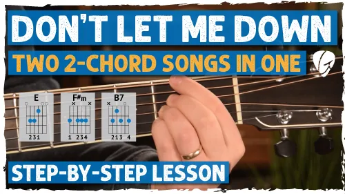 Don’t Let Me Down Guitar Tutorial – The Beatles (Easy Strumming Version)