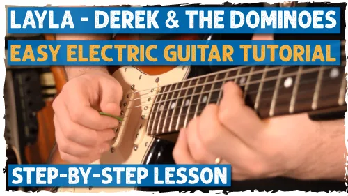 Layla Guitar Tutorial – Electric Version (Main Riff + Chords)
