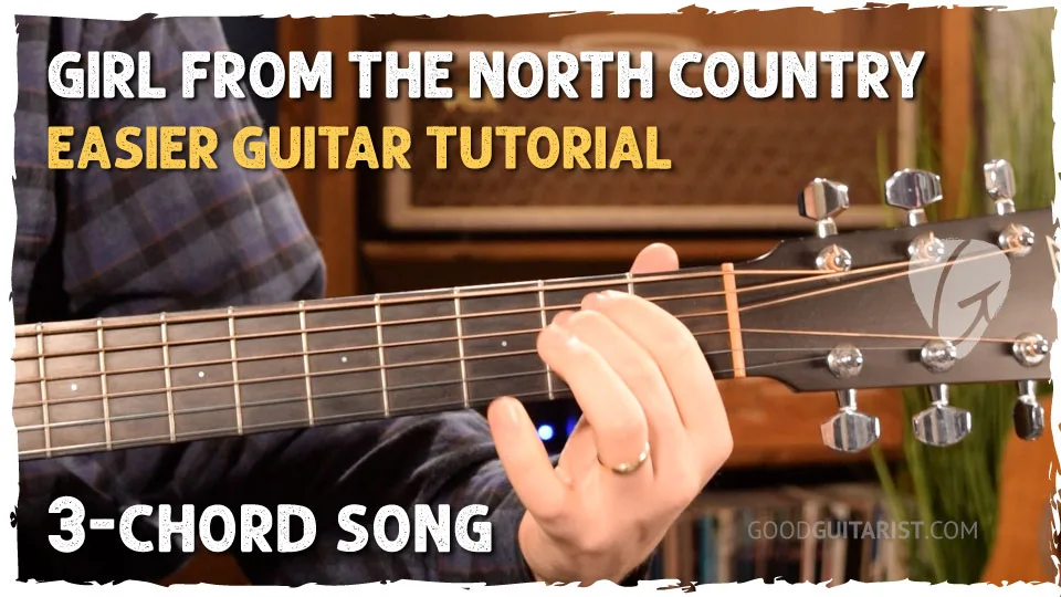 Girl From The North Country Strumming Guitar Tutorial | Bob Dylan Lesson