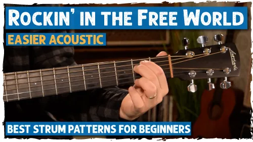Rockin’ In The Free World – Easy Guitar Lesson for Acoustic Players