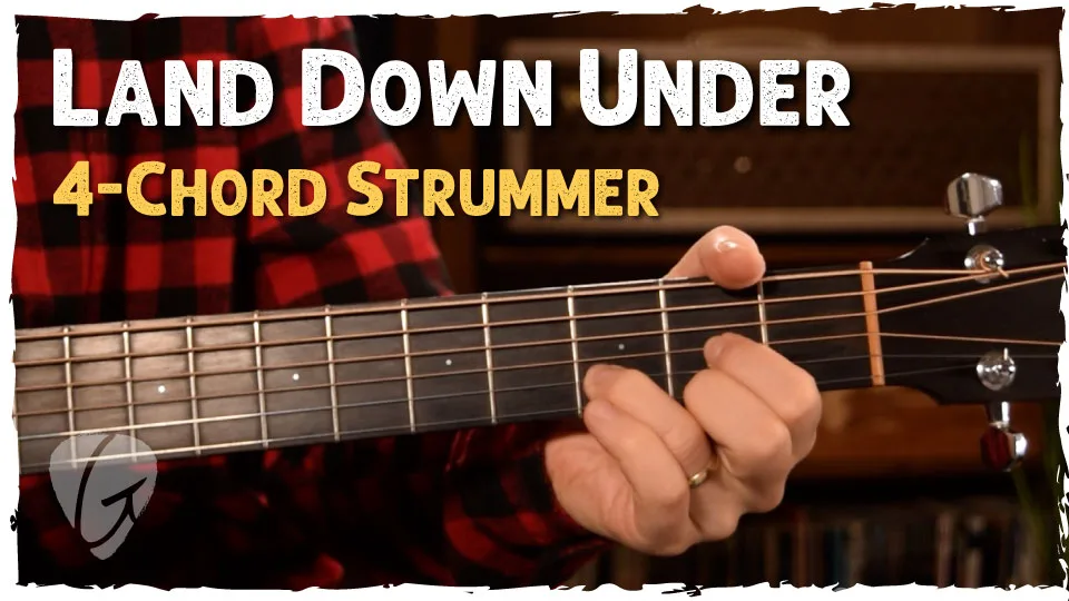 Land Down Under Guitar Tutorial – Easy Chords & Play-Along