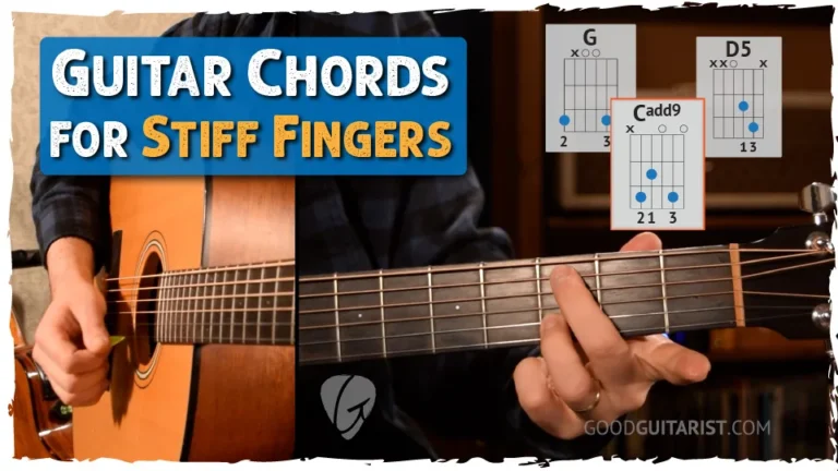 Simple Guitar Chords for Stiff Fingers - Play Without the Pain