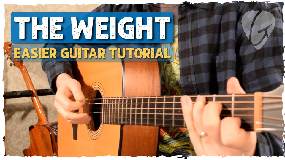 The Weight Guitar Tutorial – Chords & Play-Along by The Band