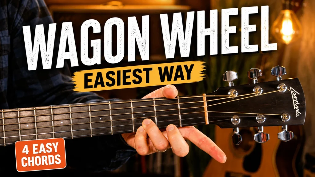 Wagon Wheel by Darius Rucker — Easy 4-Chord Guitar Tutorial